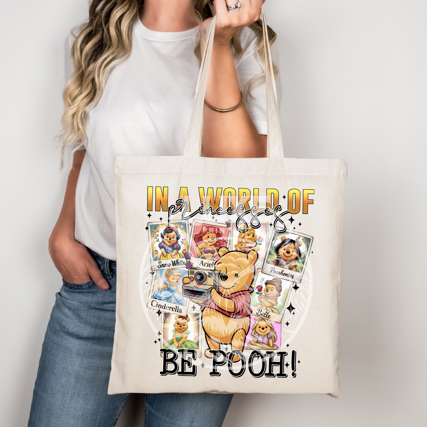In A World Of Princesses Be Pooh DTF Transfer