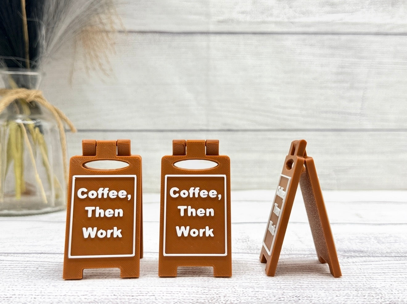 Coffee, Then Work 3 inch Desk Sign