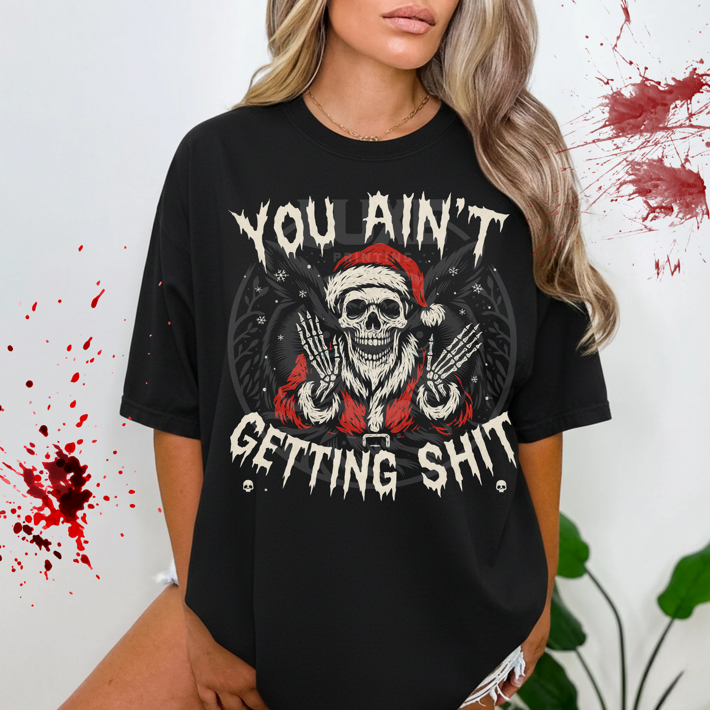 You Ain't Getting Shit DTF Transfer