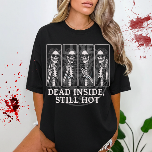 Dead Inside, Still Hot  DTF Transfer